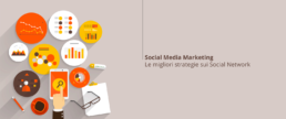 Social Media Marketing: Le migliori strategie sui Social Network
