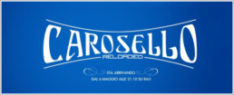 Carosello Reloaded… stay tuned!